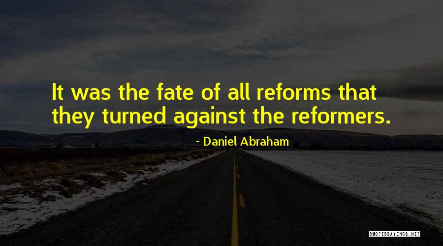 Semigorgeous Quotes By Daniel Abraham Semigorgeous Quotes By Daniel Abraham