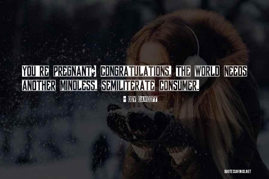 Semiliterate Quotes By Dov Davidoff Semiliterate Quotes By Dov Davidoff