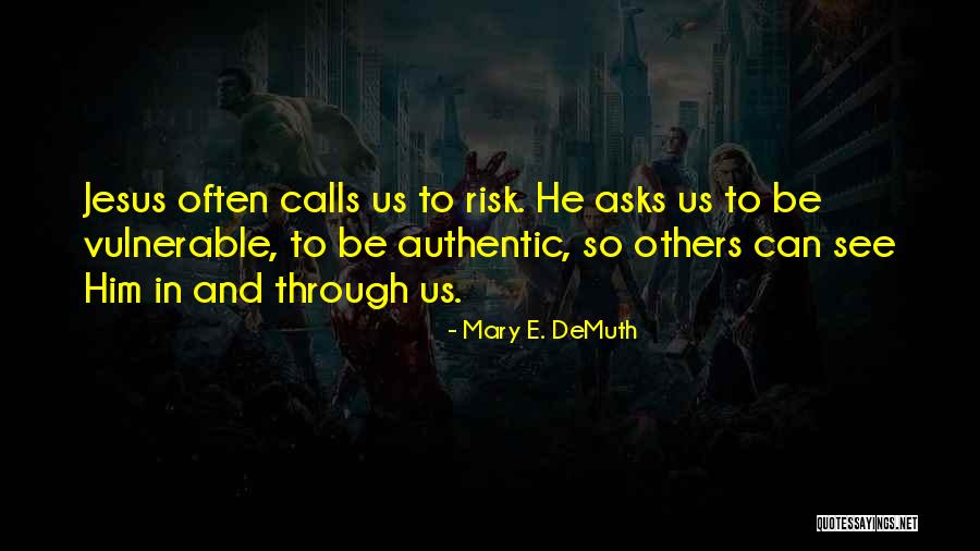 Semimetal Quotes By Mary E. DeMuth Semimetal Quotes By Mary E. DeMuth