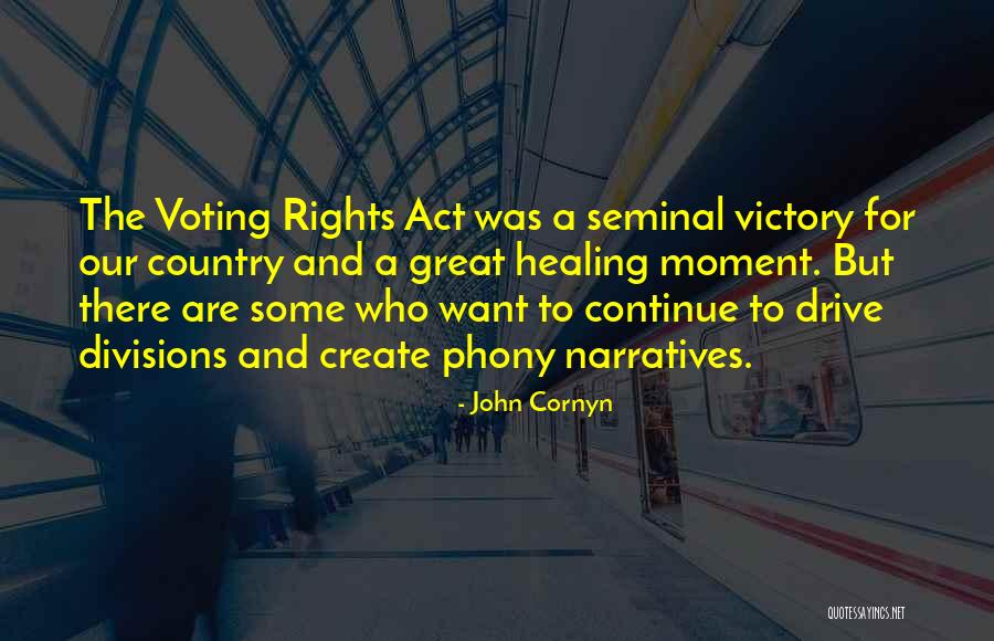 Seminal Moment Quotes By John Cornyn Seminal Moment Quotes By John Cornyn