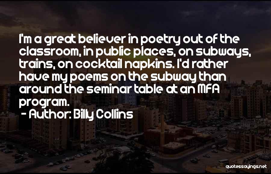 Seminar Welcome Quotes By Billy Collins