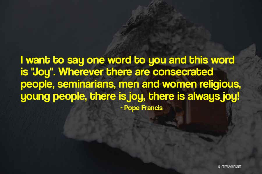 Seminarians Best Quotes By Pope Francis Seminarians Best Quotes By Pope Francis