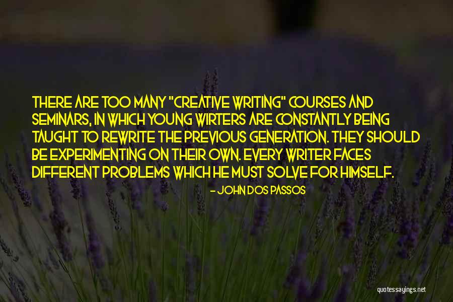 Seminars Quotes By John Dos Passos Seminars Quotes By John Dos Passos