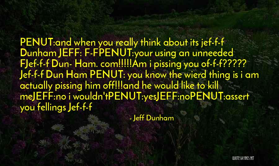 Seminer Dersi Quotes By Jeff Dunham Seminer Dersi Quotes By Jeff Dunham