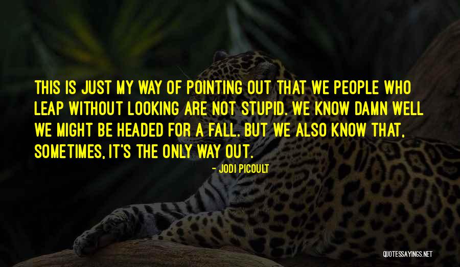 Seminole State Quotes By Jodi Picoult Seminole State Quotes By Jodi Picoult