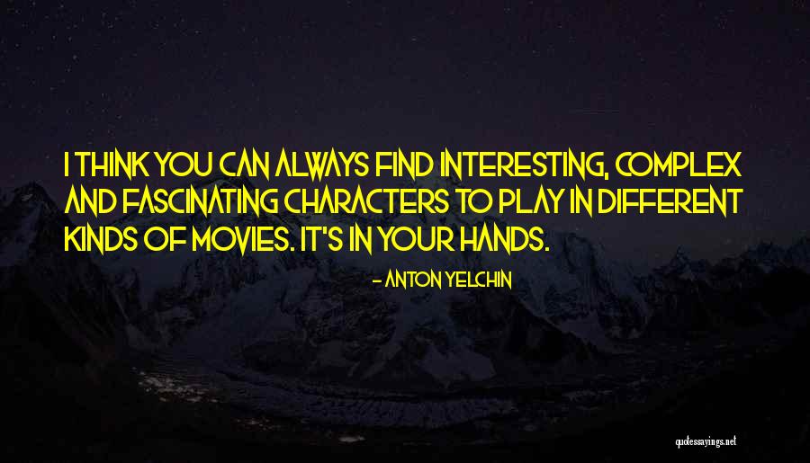 Semintele De Chia Quotes By Anton Yelchin Semintele De Chia Quotes By Anton Yelchin
