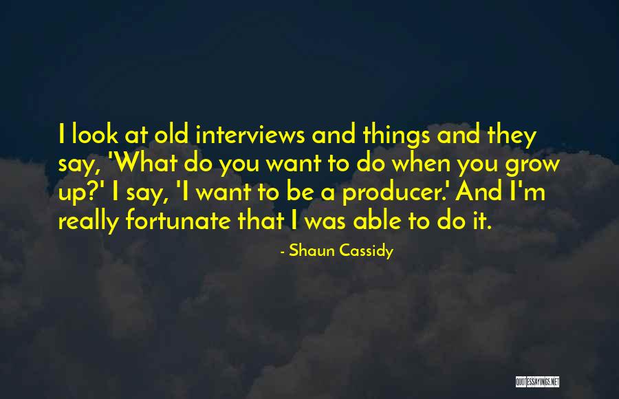 Semiology Study Quotes By Shaun Cassidy Semiology Study Quotes By Shaun Cassidy