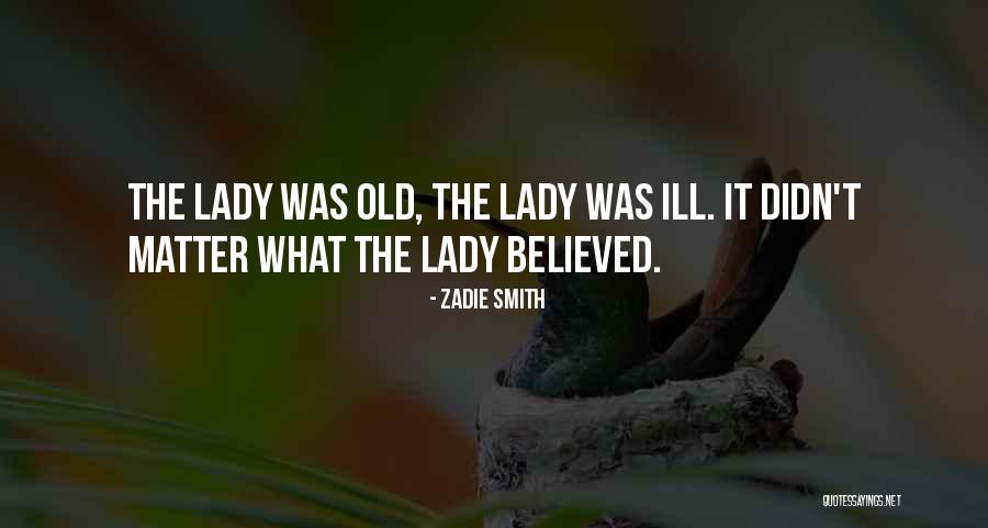 Semiotika Budaya Quotes By Zadie Smith Semiotika Budaya Quotes By Zadie Smith
