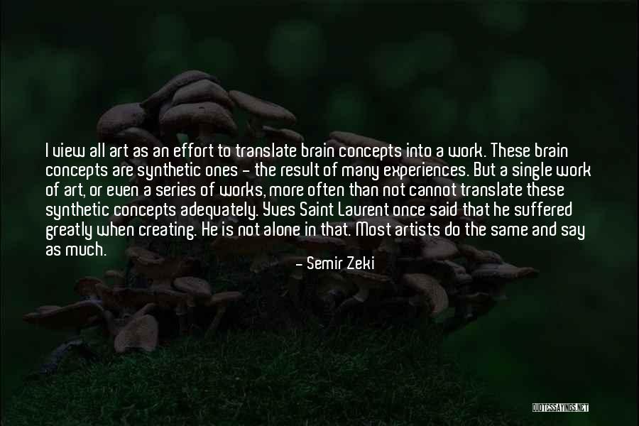 Semir Zeki Quotes 1062631 Semir Zeki Quotes 1062631