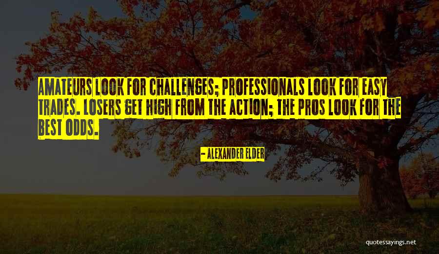 Semiramis Houston Quotes By Alexander Elder Semiramis Houston Quotes By Alexander Elder