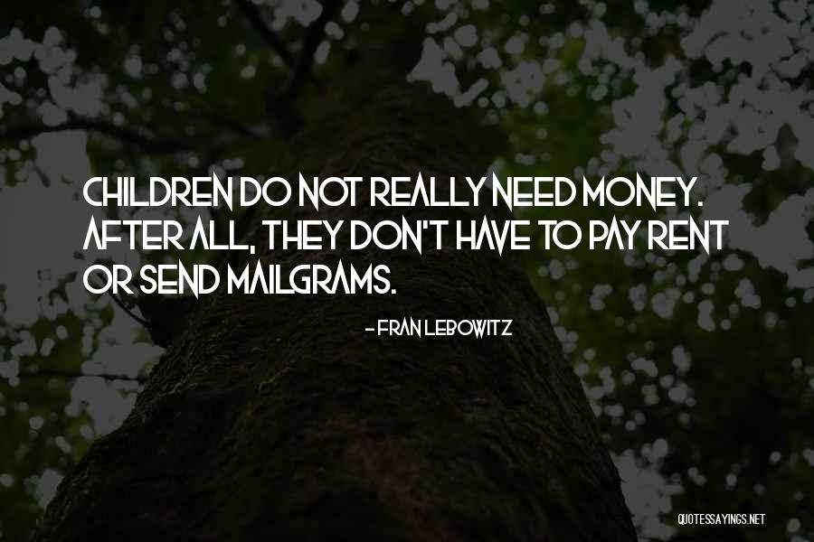 Semiramis Houston Quotes By Fran Lebowitz Semiramis Houston Quotes By Fran Lebowitz