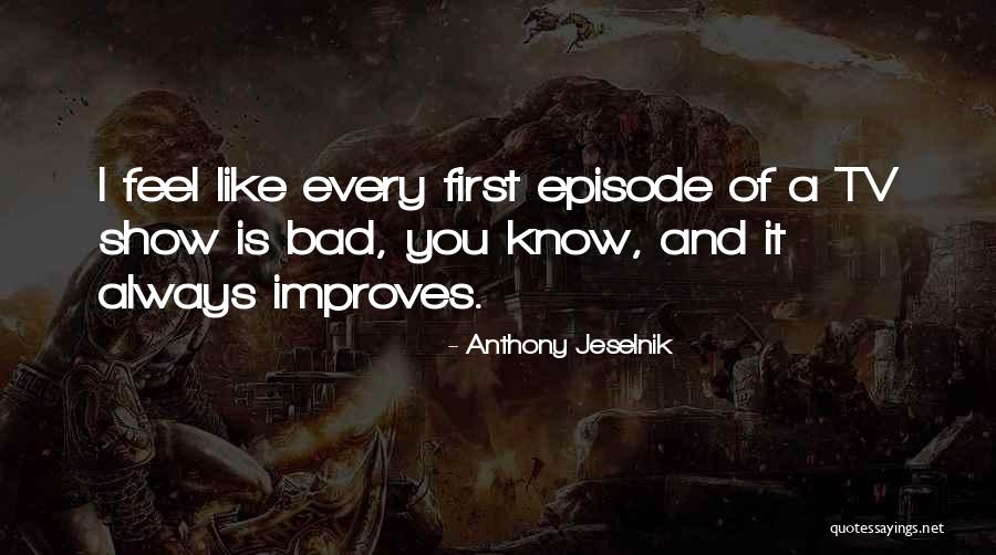 Semisi Fonua Quotes By Anthony Jeselnik Semisi Fonua Quotes By Anthony Jeselnik
