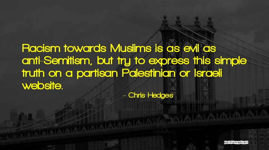 Semitism Quotes By Chris Hedges Semitism Quotes By Chris Hedges