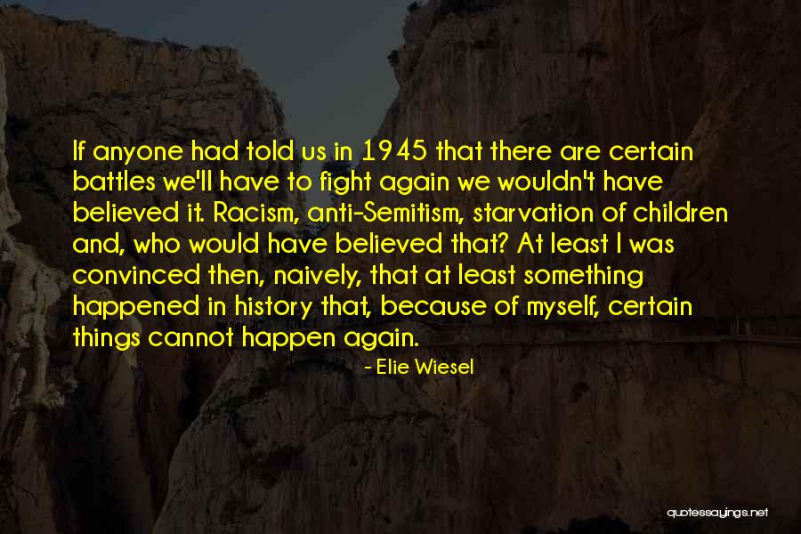 Semitism Quotes By Elie Wiesel Semitism Quotes By Elie Wiesel