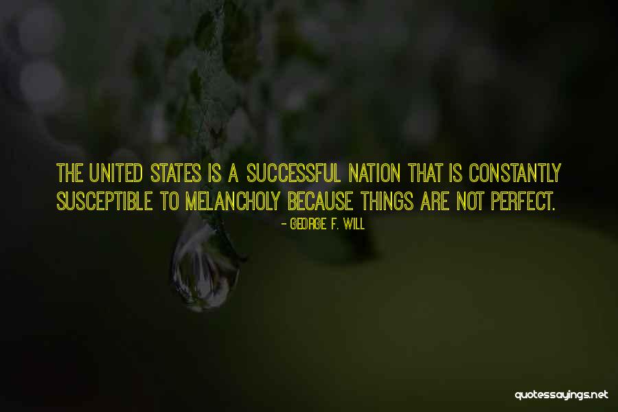 Semiyero Quotes By George F. Will Semiyero Quotes By George F. Will