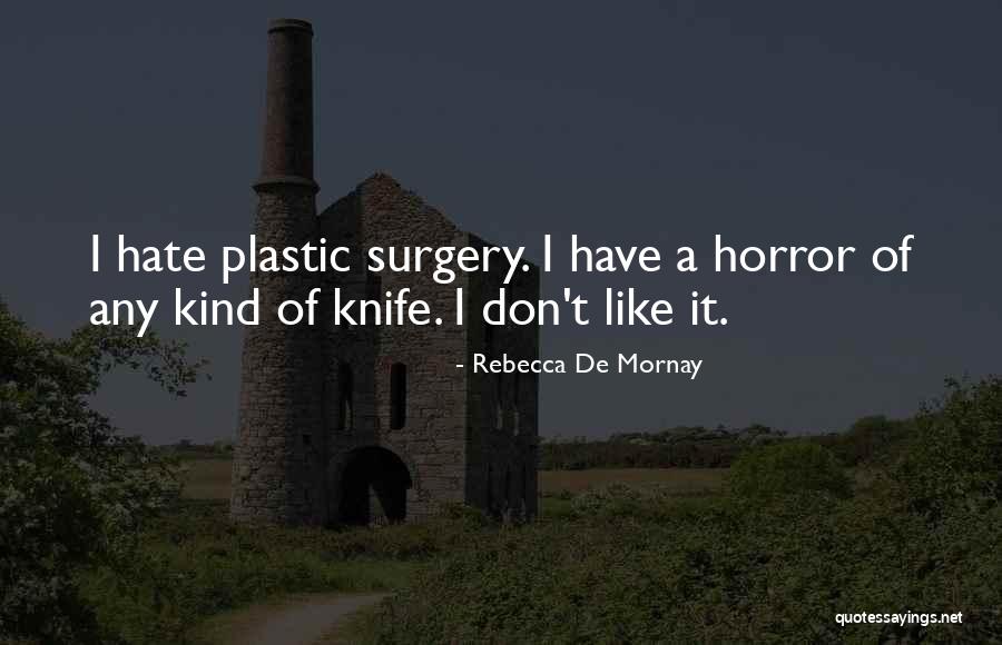 Semler Dermatology Quotes By Rebecca De Mornay Semler Dermatology Quotes By Rebecca De Mornay