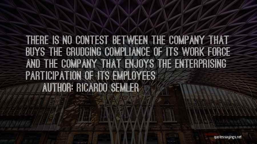 Semler Quotes By Ricardo Semler