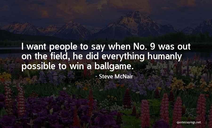 Semlos Flashlights Quotes By Steve McNair Semlos Flashlights Quotes By Steve McNair