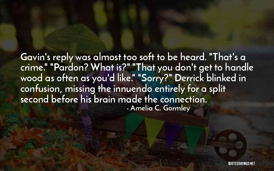 Semmai Viene Quotes By Amelia C. Gormley Semmai Viene Quotes By Amelia C. Gormley