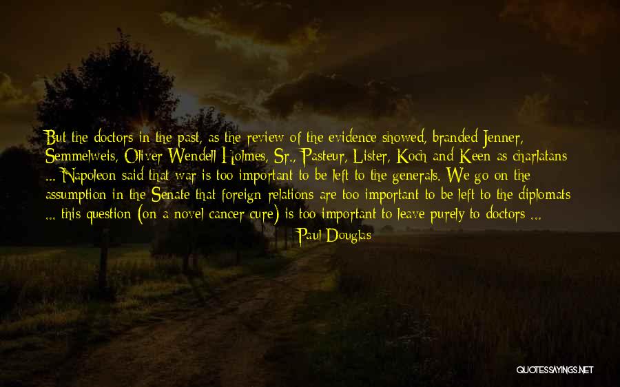 Semmelweis Quotes By Paul Douglas Semmelweis Quotes By Paul Douglas