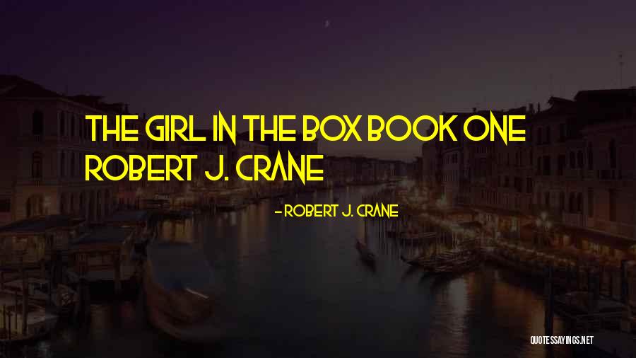 Semmerling 45 Quotes By Robert J. Crane Semmerling 45 Quotes By Robert J. Crane