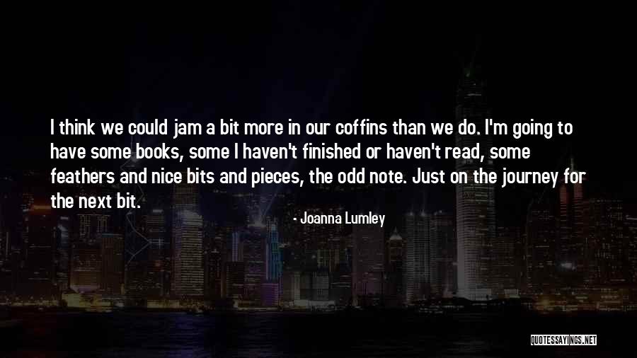 Semmie Desoura Quotes By Joanna Lumley Semmie Desoura Quotes By Joanna Lumley