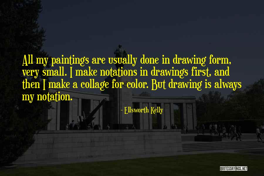 Semmler Development Quotes By Ellsworth Kelly Semmler Development Quotes By Ellsworth Kelly