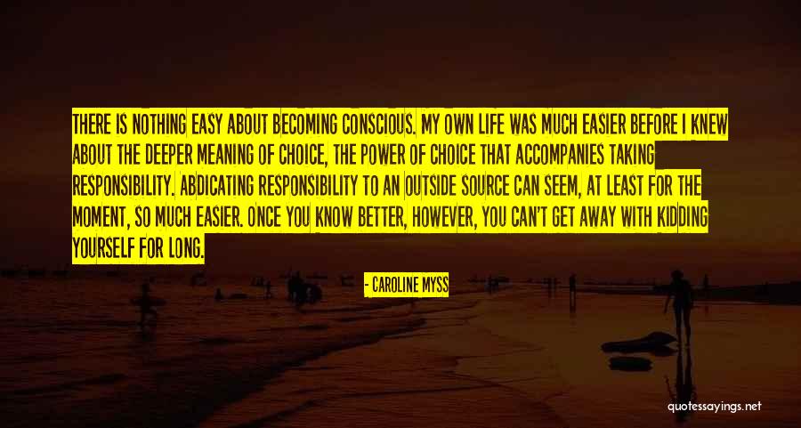 Semmy Schilt Quotes By Caroline Myss Semmy Schilt Quotes By Caroline Myss