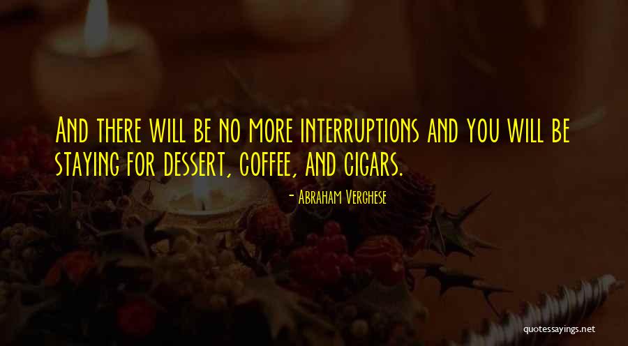 Semori Wilson Quotes By Abraham Verghese Semori Wilson Quotes By Abraham Verghese