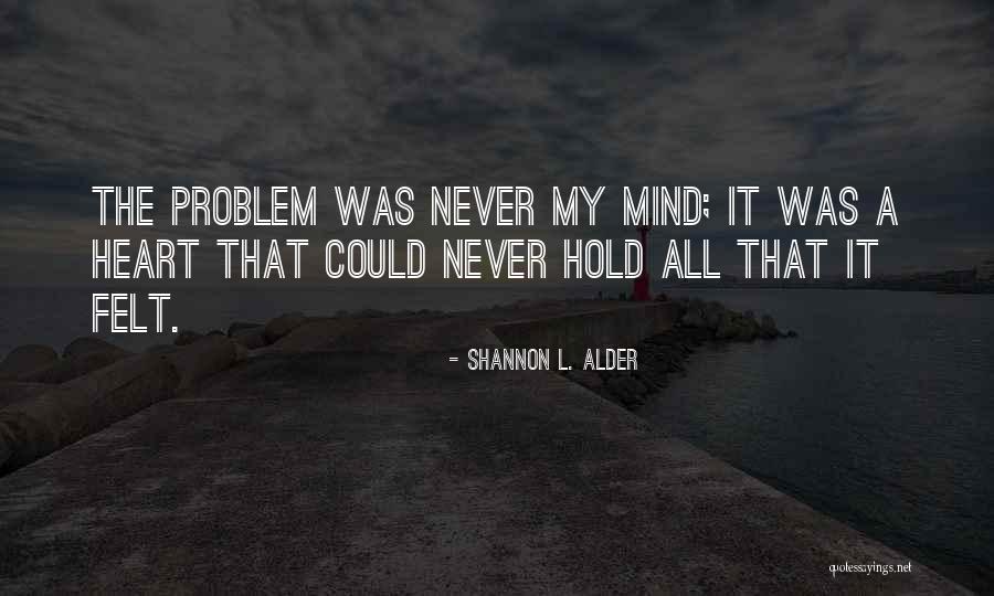 Sempatico Quotes By Shannon L. Alder Sempatico Quotes By Shannon L. Alder