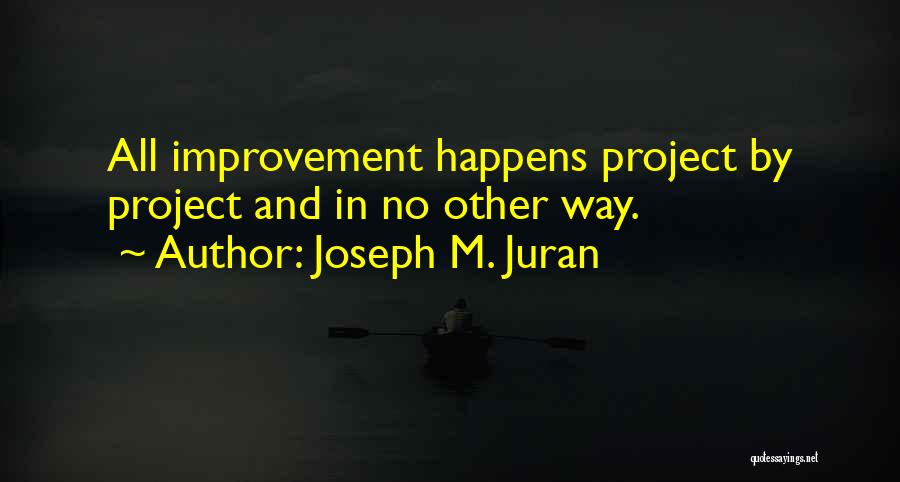 Semper Paratus Quotes By Joseph M. Juran