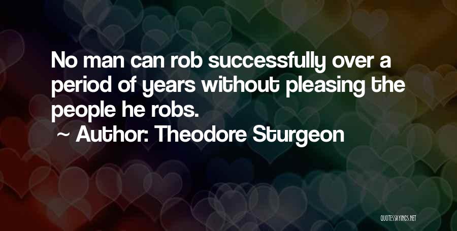 Semper Paratus Quotes By Theodore Sturgeon