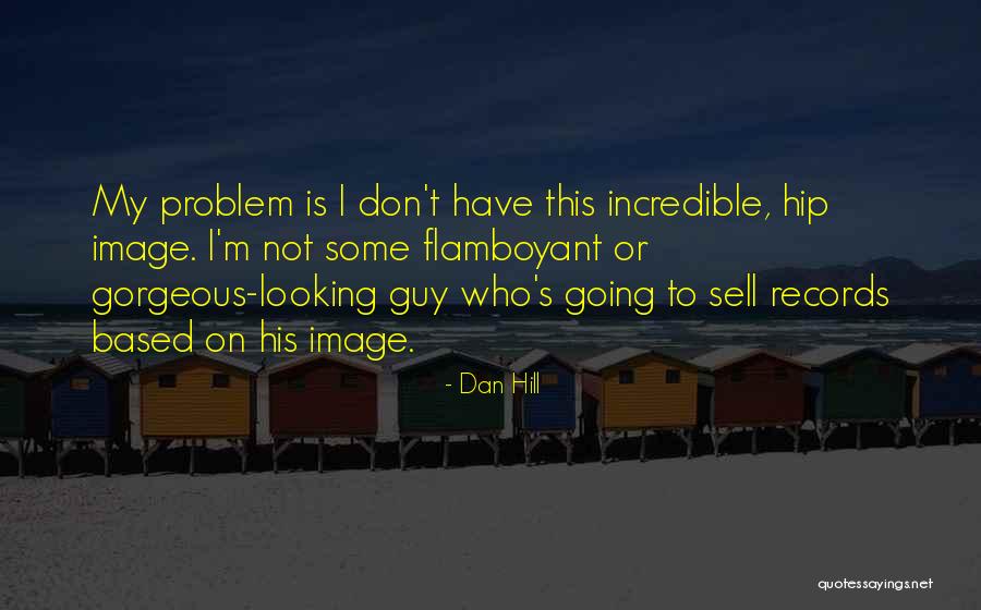 Semplici Conferenza Quotes By Dan Hill Semplici Conferenza Quotes By Dan Hill