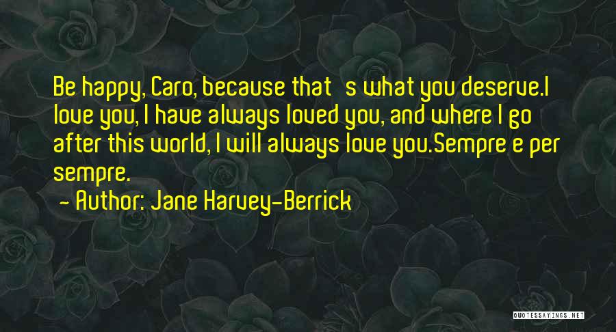 Sempre Quotes By Jane Harvey-Berrick