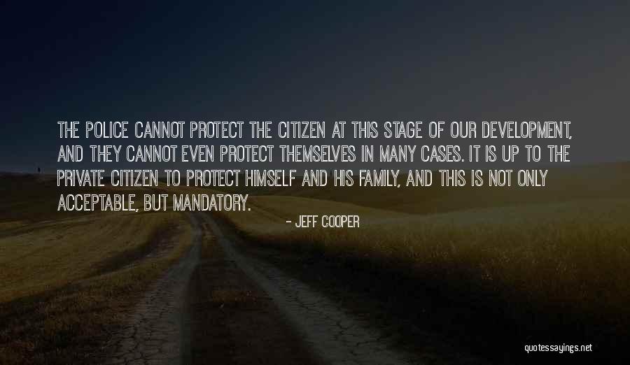 Sempre Vivolo Quotes By Jeff Cooper