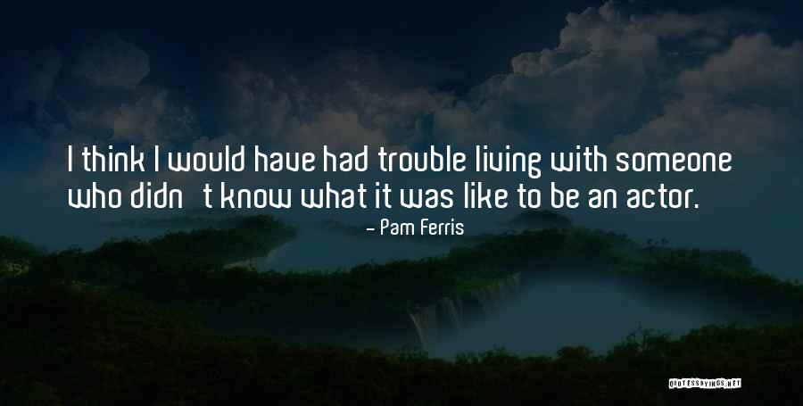 Sempurnapoker Quotes By Pam Ferris Sempurnapoker Quotes By Pam Ferris