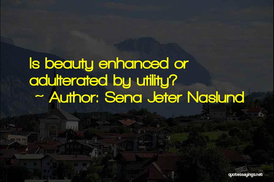 Sena Jeter Naslund Quotes 216546