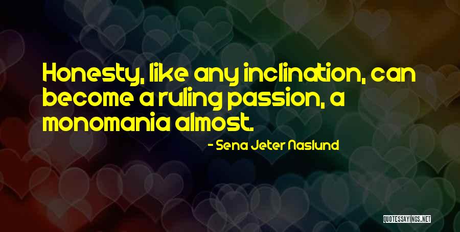 Sena Jeter Naslund Quotes 805552 Sena Jeter Naslund Quotes 805552