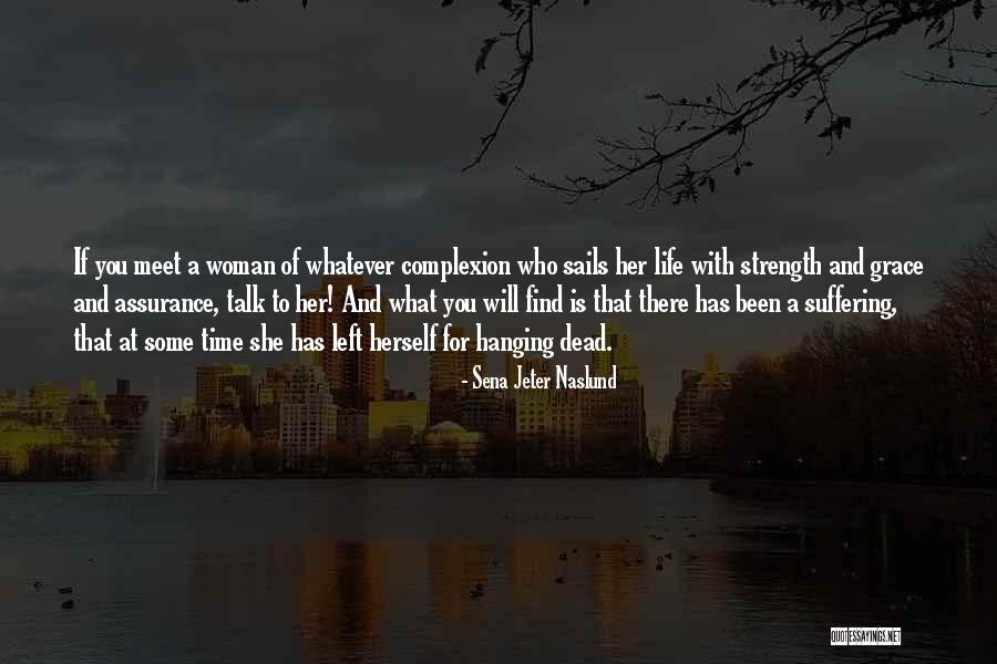 Sena Jeter Naslund Quotes 835397 Sena Jeter Naslund Quotes 835397