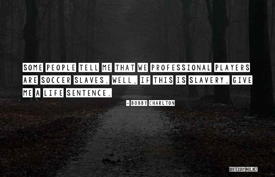 Senadeera Photography Quotes By Bobby Charlton Senadeera Photography Quotes By Bobby Charlton