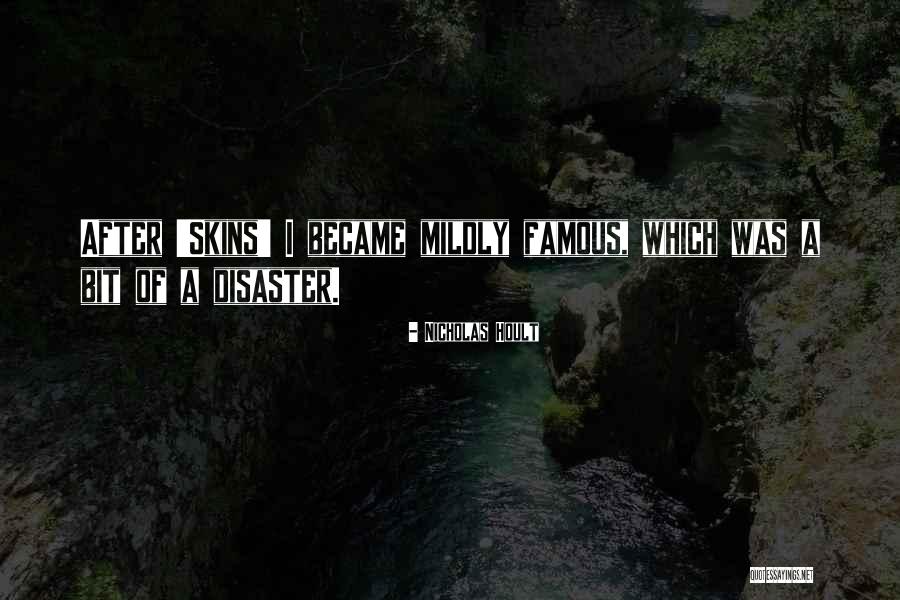 Senaifo Quotes By Nicholas Hoult