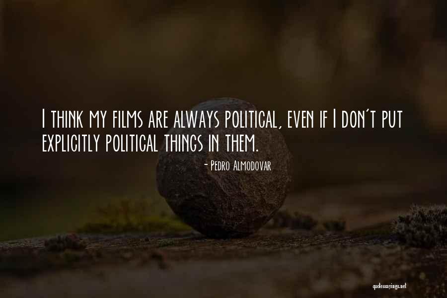 Senapati Quotes By Pedro Almodovar Senapati Quotes By Pedro Almodovar