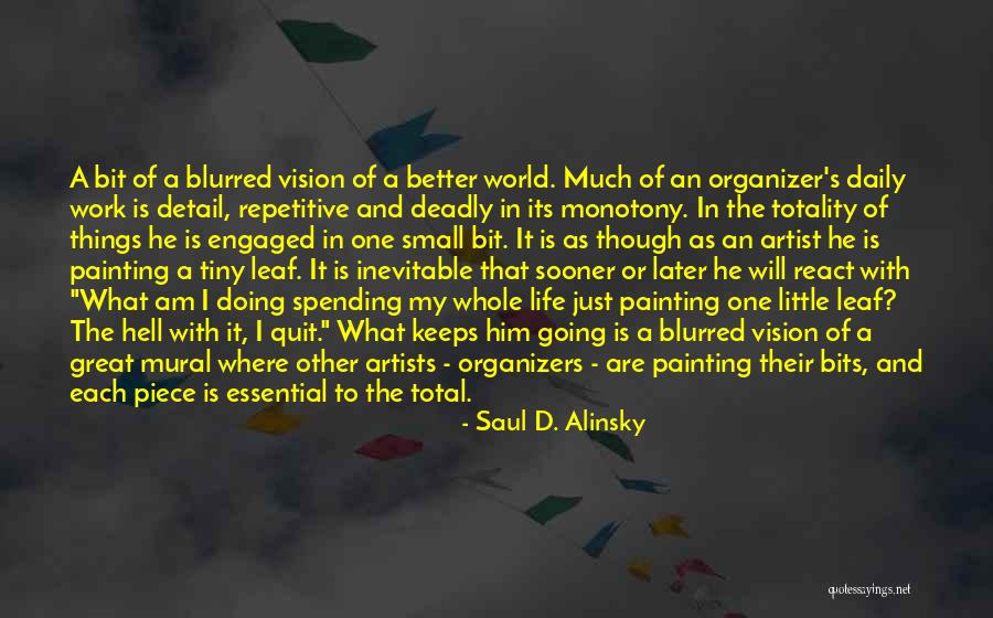 Senarath Bandara Quotes By Saul D. Alinsky Senarath Bandara Quotes By Saul D. Alinsky