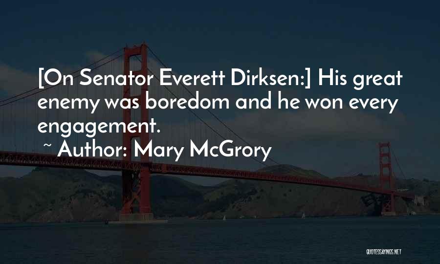 Senator Dirksen Quotes By Mary McGrory