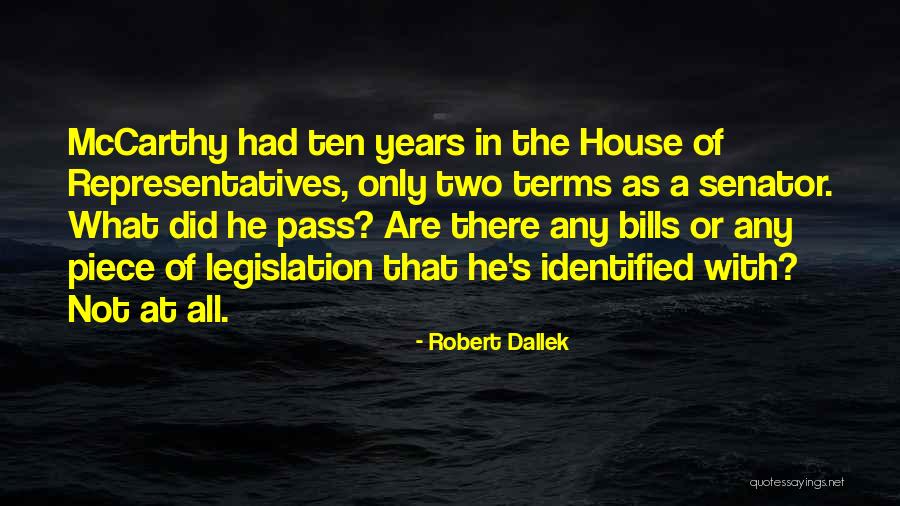 Senator Mccarthy Quotes By Robert Dallek