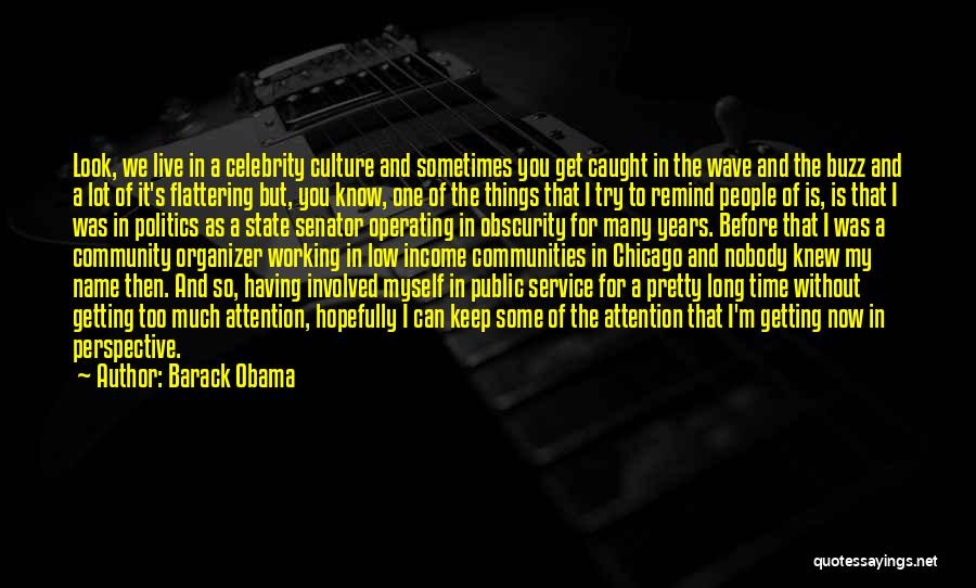 Senator Obama Quotes By Barack Obama