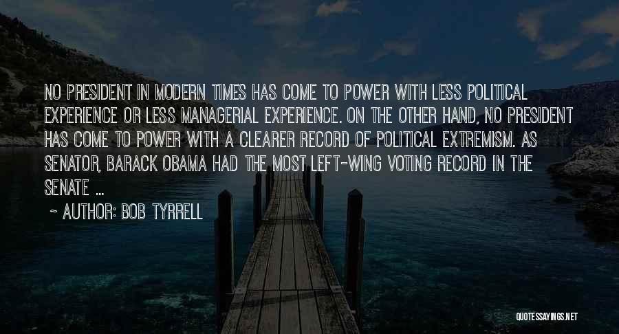 Senator Obama Quotes By Bob Tyrrell