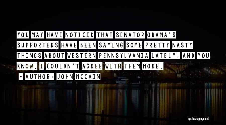 Senator Obama Quotes By John McCain