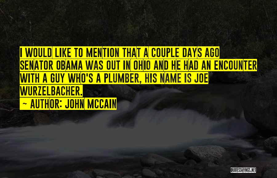 Senator Obama Quotes By John McCain