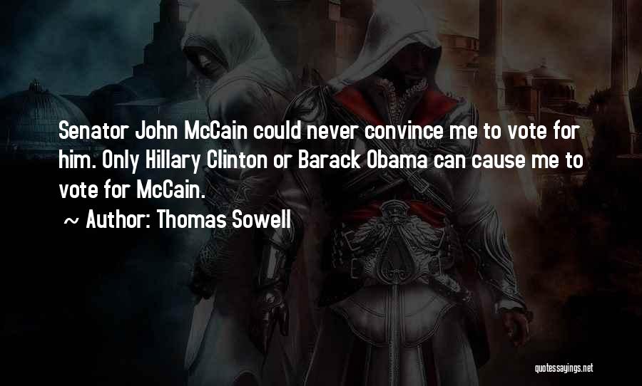 Senator Obama Quotes By Thomas Sowell